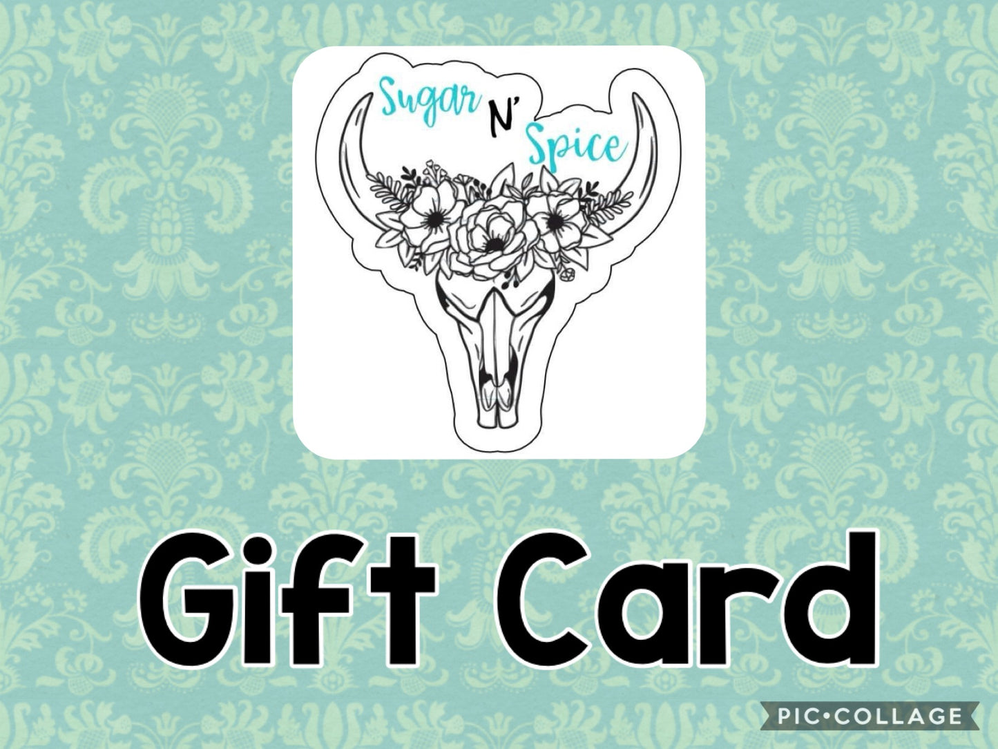Sugar N’ Spice Gift Card