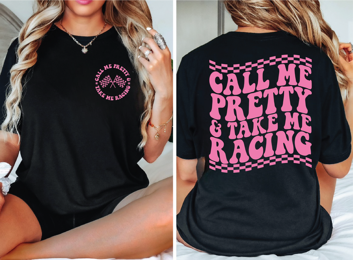 Call Me Pretty and Take Me to Racing
