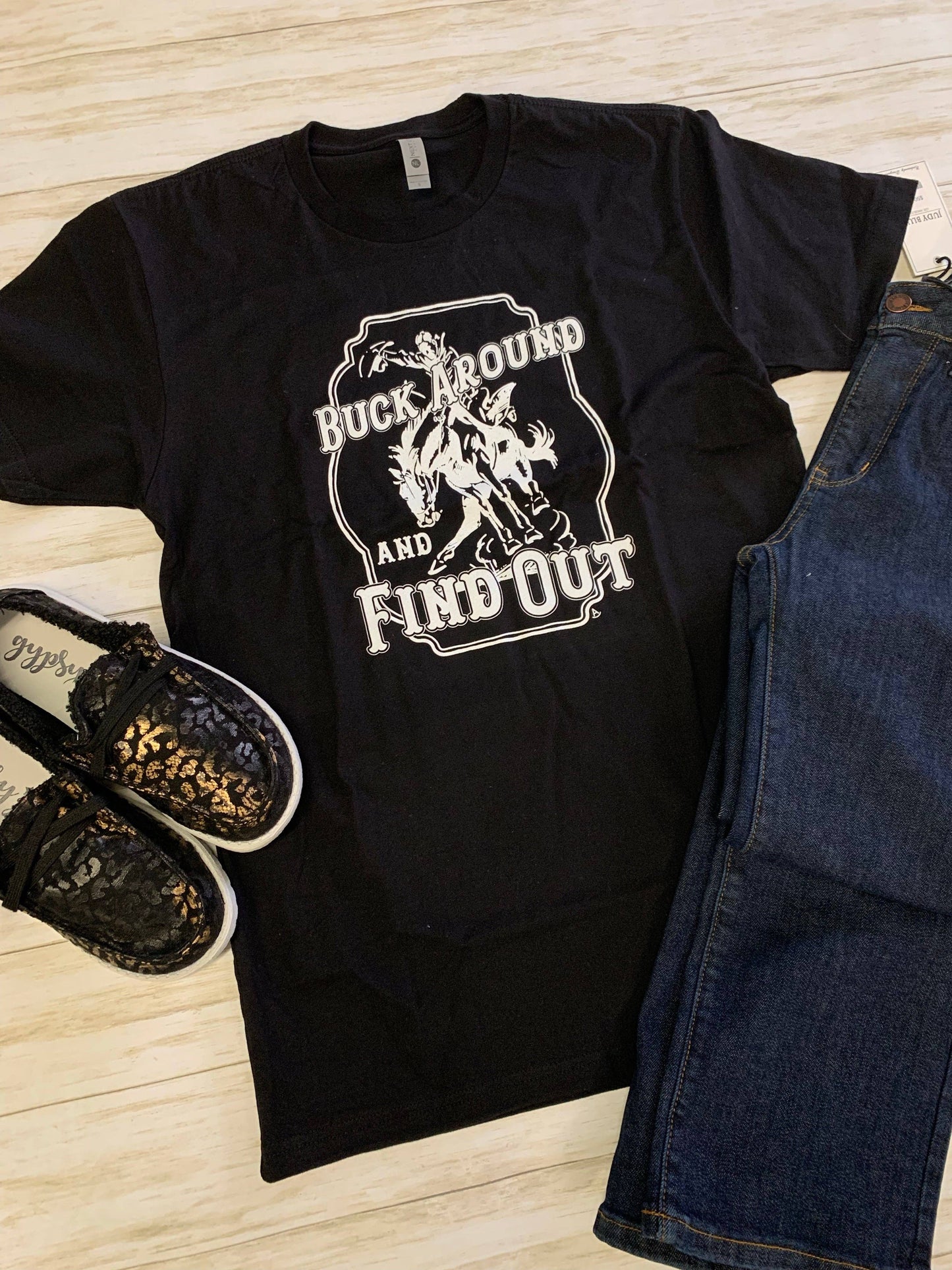 Buck Around and Find Out Tee